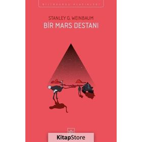 Bir Mars Destanı - Stanley G. Weinbaum