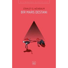Bir Mars Destanı - Stanley G. Weinbaum