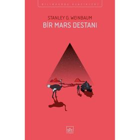 Bir Mars Destanı - Stanley G. Weinbaum
