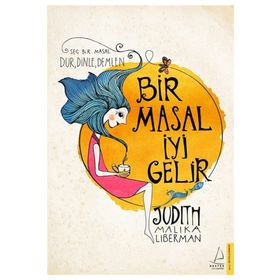 Bir Masal İyi Gelir - Judith Malika Liberman