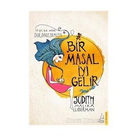 Bir Masal İyi Gelir - Judith Malika Liberman