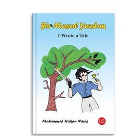 Bir Masal Yazdım - I Wrote A Tale - Muhammed Hakan Nayiş