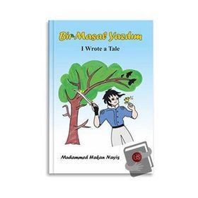 Bir Masal Yazdım - I Wrote A Tale - Muhammed Hakan Nayiş
