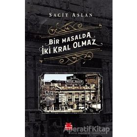 Bir Masalda İki Kral Olmaz - Sacit Aslan