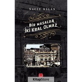 Bir Masalda İki Kral Olmaz - Sacit Aslan