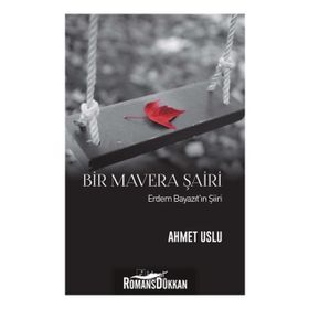 Bir Mavera Şairi - Erdem Bayazıt’ın Şiiri - Kolektif