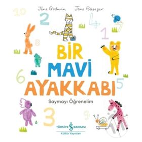 Bir Mavi Ayakkabı - Jane Godwin - İş Bankası Kültür Yayınları