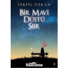 Bir Mavi Düştü Şiir - Serpil Özkan