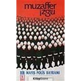 BIR MAYIS POLIS BAYRAMI - MUZAFFER İZGU