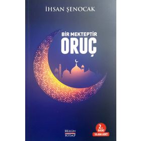Bir Mekteptir Oruç - İhsan Şenocak