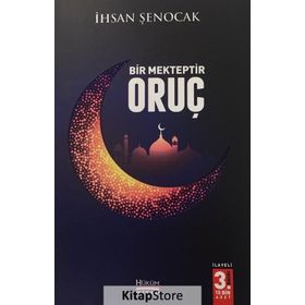 Bir Mekteptir Oruç - İhsan Şenocak