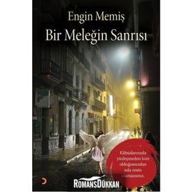 Bir Meleğin Sanrısı - Engin Memiş
