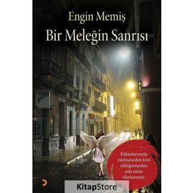Bir Meleğin Sanrısı - Engin Memiş