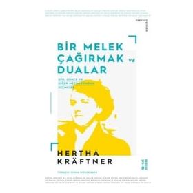 Bir Melek Çağırmak ve Dualar Hertha Kraftner