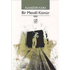 BIR MENDIL KÖMÜR - ALAADDIN KARA