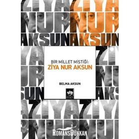 BIR MILLET MISTIĞI:ZIYA NUR AKSUN - BELMA AKSUN