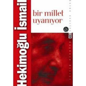Bir Millet Uyanıyor - Hekimoğlu İsmail