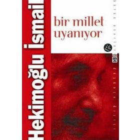 Bir Millet Uyanıyor - Hekimoğlu İsmail