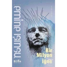 Bir Milyon İğne - Emine Işınsu