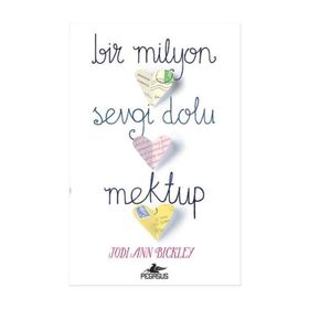 Bir Milyon Sevgi Dolu Mektup - Jodi Ann Bickley