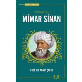 Bir Mimari Deha Mimar Sinan İlke Yayıncılık