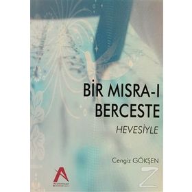 Bir Mısra-ı Berceste Hevesiyle - Cengiz Gökşen