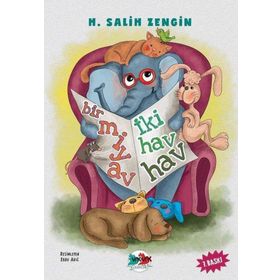 BIR MIYAV İKİ HAV HAV - H. SALIH ZENGIN (ISBN:9789756628751)