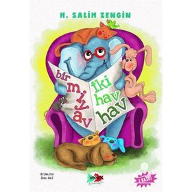 BIR MIYAV İKİ HAV HAV - H. SALIH ZENGIN (ISBN:9789756628751)