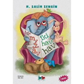 BIR MIYAV İKİ HAV HAV - H. SALIH ZENGIN (ISBN:9789756628751)