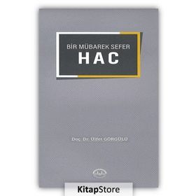 Bir Mübarek Sefer Hac - Ülfet Görgülü