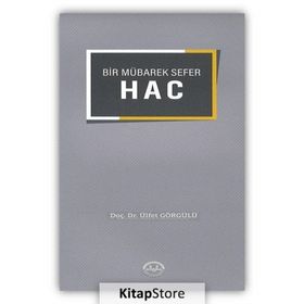 Bir Mübarek Sefer Hac - Ülfet Görgülü