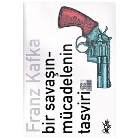 Bir Mücadelenin Tasviri - Franz Kafka