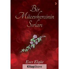 Bir Mücevhercinin Sırları - Eser Elgür