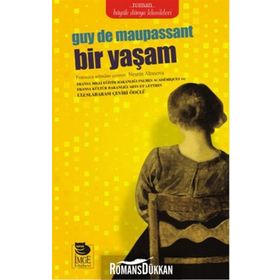 BIR MUCIZEDIR YAŞAMAK - GUY DE MAUPASSANT