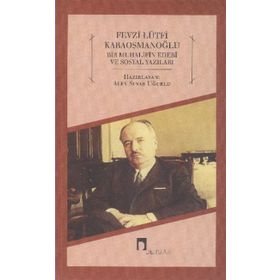 Bir Muhalifin Edebi ve Sosyal Yazıları - Fevzi Lütfi Karaosmanoğlu