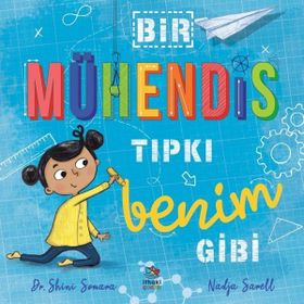 Bir Mühendis Tıpkı Benim Gibi İthaki Çocuk Yayınları