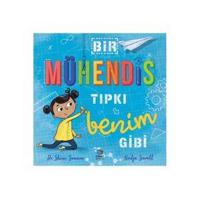 Bir Mühendis Tıpkı Benim Gibi İthaki Çocuk Yayınları