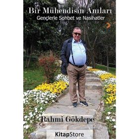 Bir Mühendisin Anıları - Rahmi Gökdepe