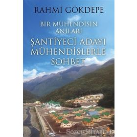 Bir Mühendisin Anıları - Rahmi Gökdepe