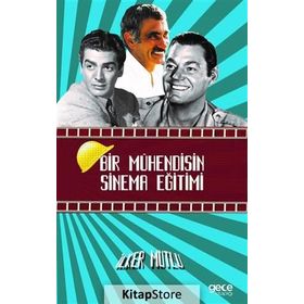 Bir Mühendisin Sinema Eğitimi - İlker Mutlu