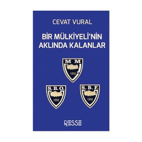Bir Mülkiyeli’nin Aklında Kalanlar - Cevat Vural