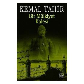 Bir Mülkiyet Kalesi - Kemal Tahir