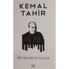 Bir Mülkiyet Kalesi - Kemal Tahir
