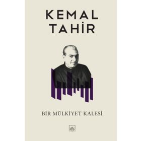Bir Mülkiyet Kalesi - Kemal Tahir
