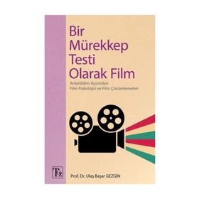 Bir Mürekkep Testi Olarak Film - Ulaş Başar Gezgin