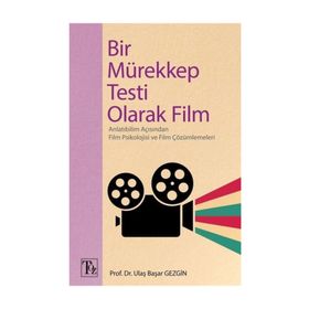 Bir Mürekkep Testi Olarak Film - Ulaş Başar Gezgin