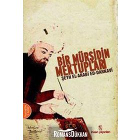 Bir Mürşidin Mektupları - Mulay El-Arabi Ed-Darkavi