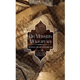 Bir Mürşidin Mektupları - Mulay El-Arabi Ed-Darkavi