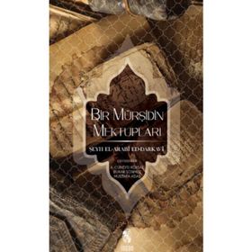 Bir Mürşidin Mektupları - Mulay El-Arabi Ed-Darkavi
