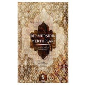 Bir Mürşidin Mektupları - Mulay El-Arabi Ed-Darkavi